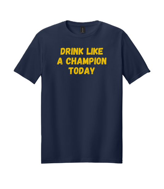 Drink Like a Champion Today