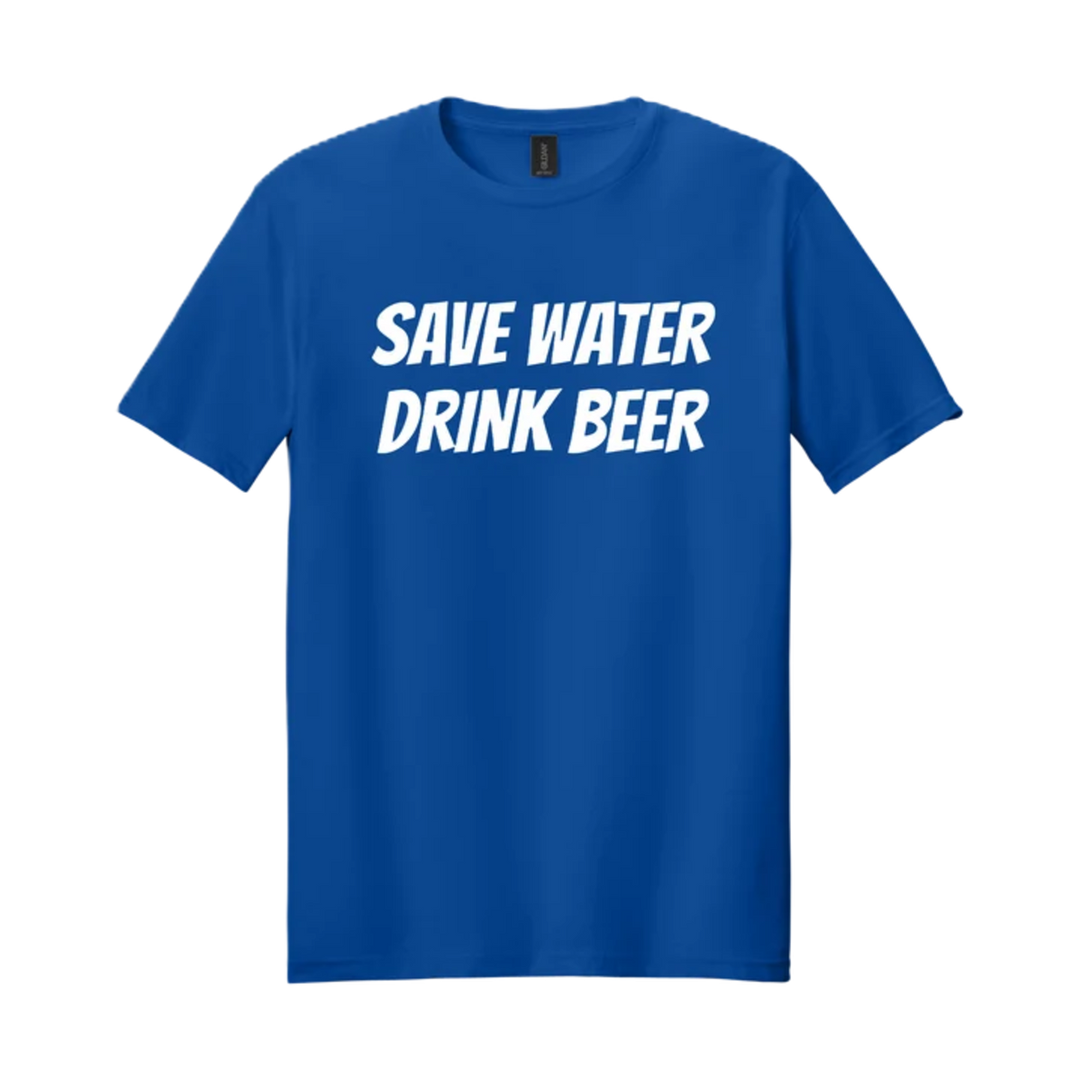 SAVE WATER DRINK BEER