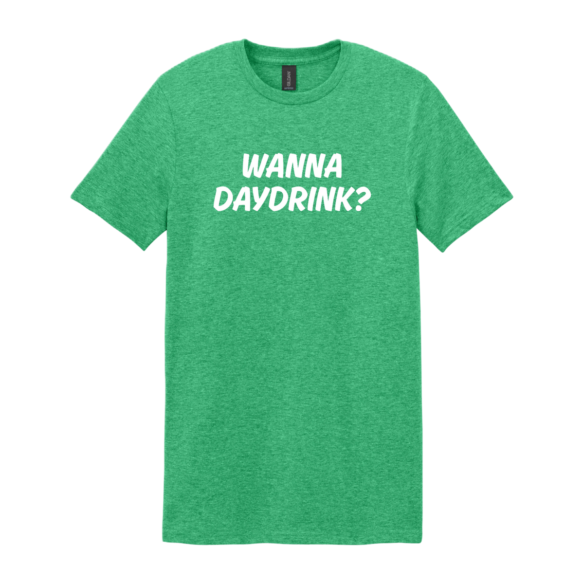 WANNA DAYDRINK?