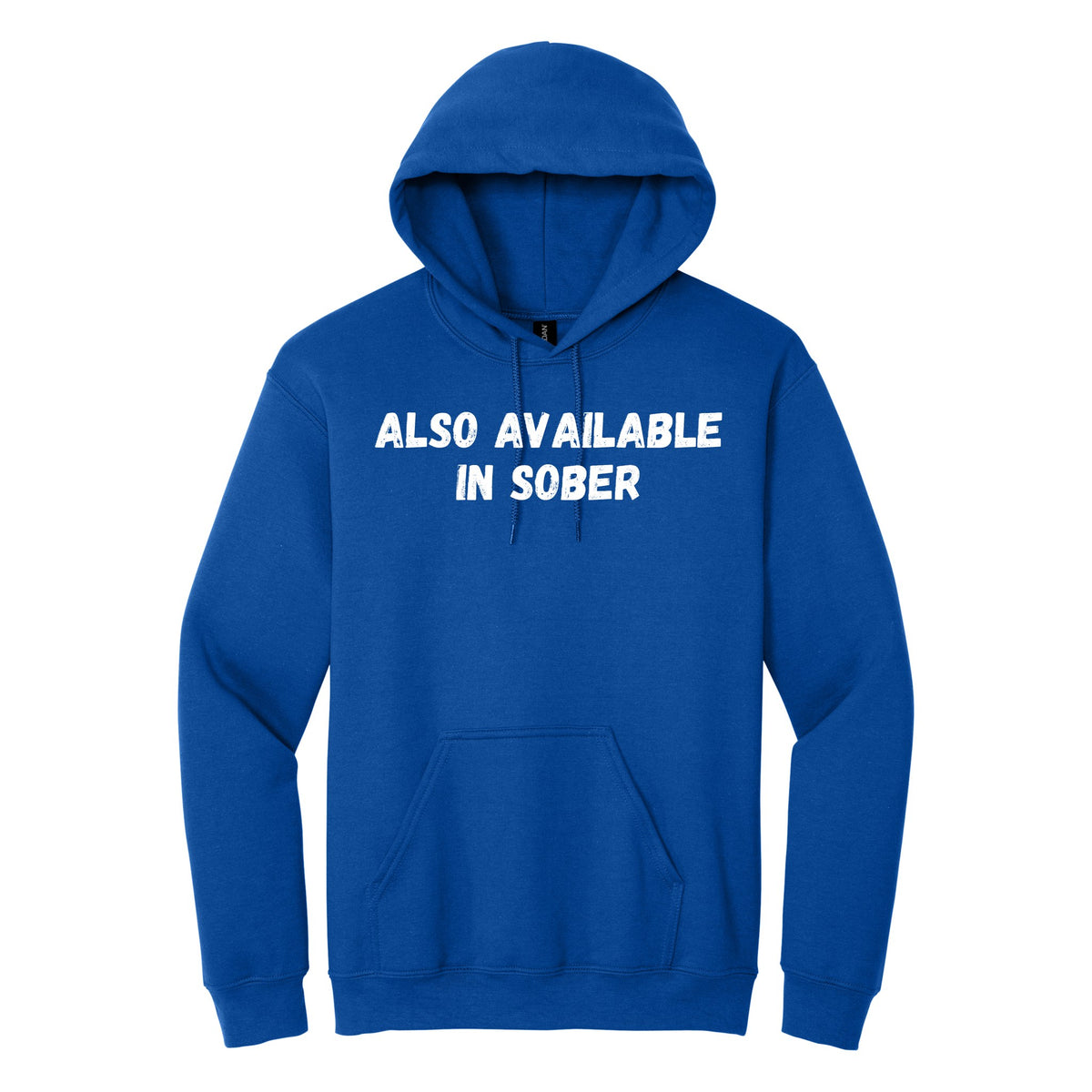 Also Available in Sober hoodie - Royal Blue
