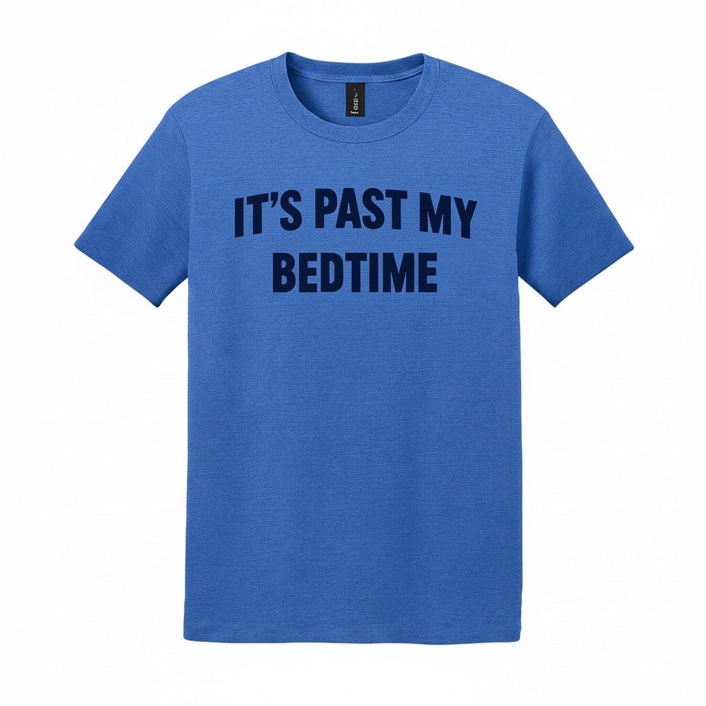 It's Past My Bedtime