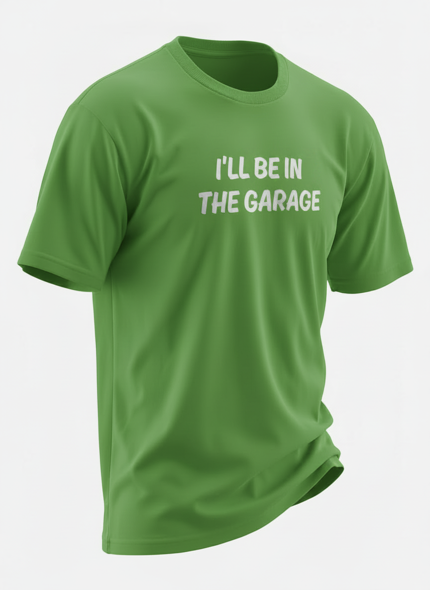 I'll Be In The Garage
