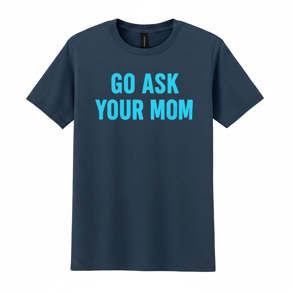Go Ask Your Mom