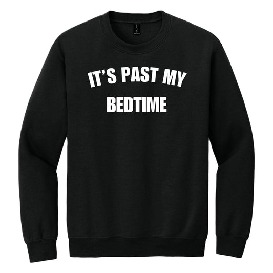 It's Past my Bedtime crewneck sweatshirt - Black