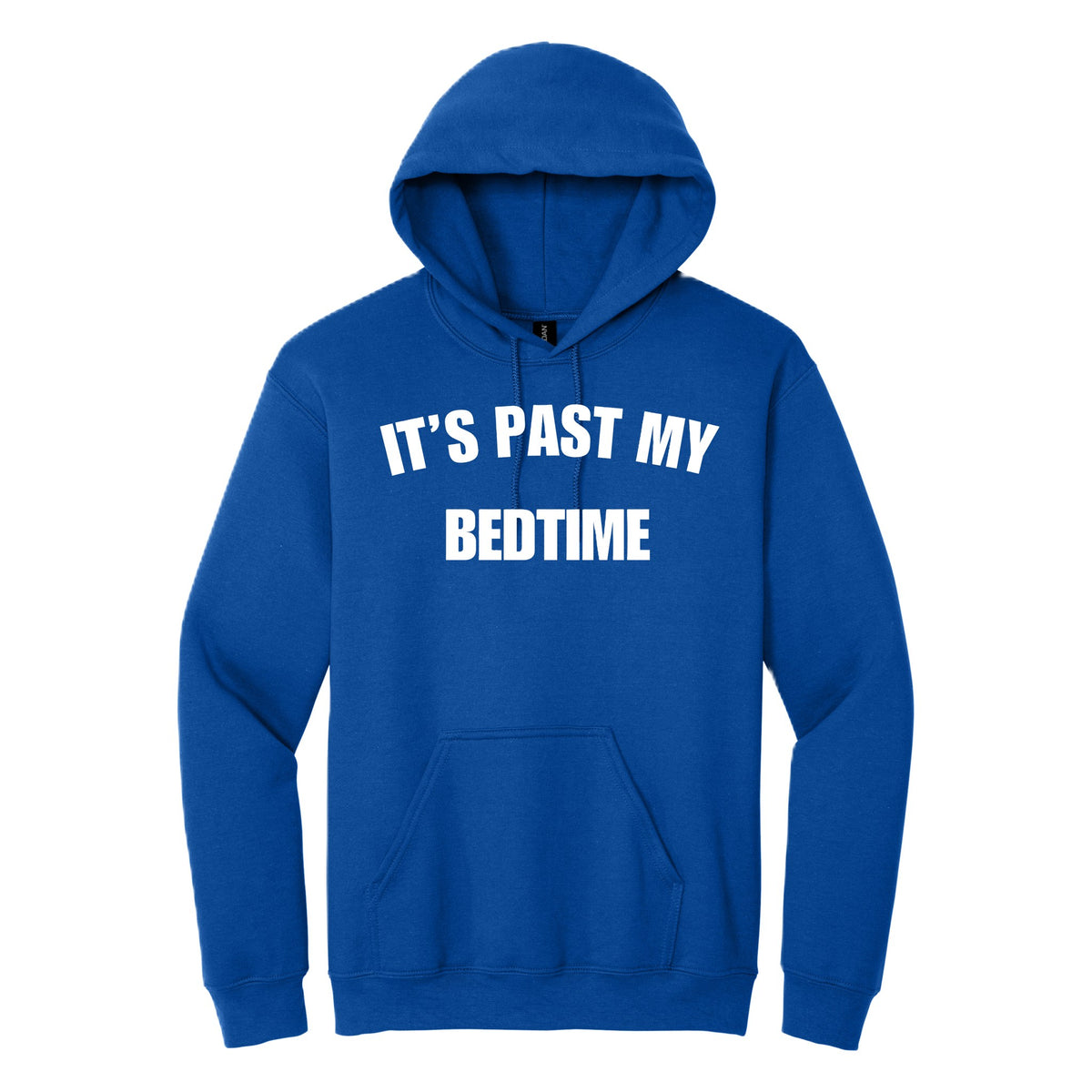 It's Past my Bedtime hoodie - Royal Blue