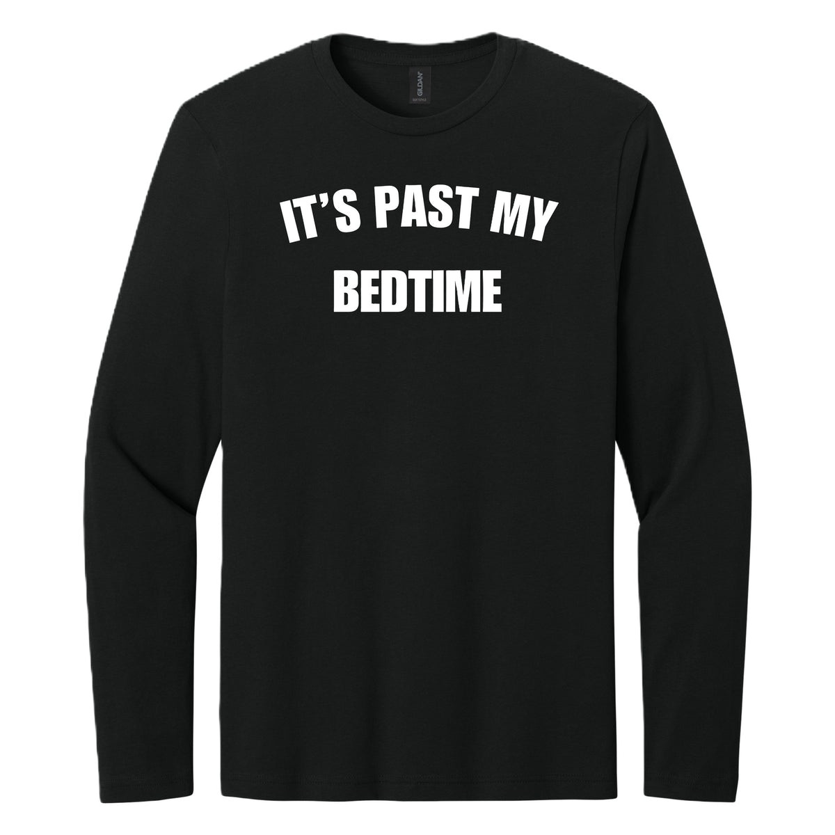 It's Past my Bedtime long sleeve shirt - Black