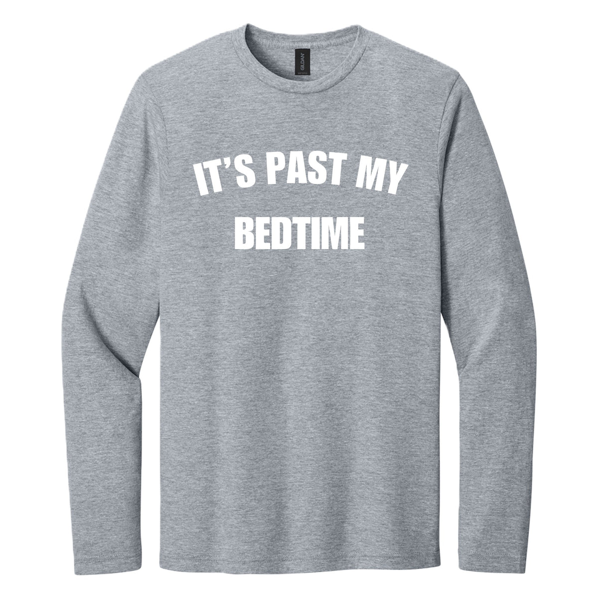 It's Past my Bedtime long sleeve shirt - Sport Gray