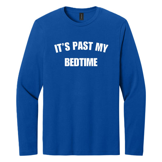 It's Past my Bedtime long sleeve shirt - Royal Blue
