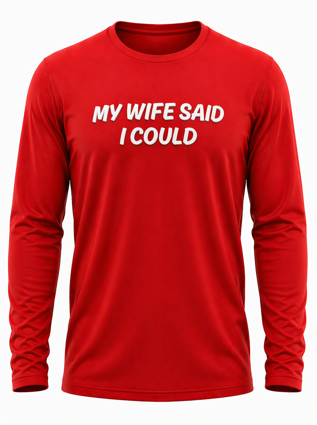 My Wife Said I Could