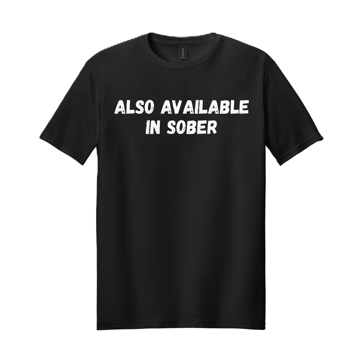 ALSO AVAILABLE IN SOBER