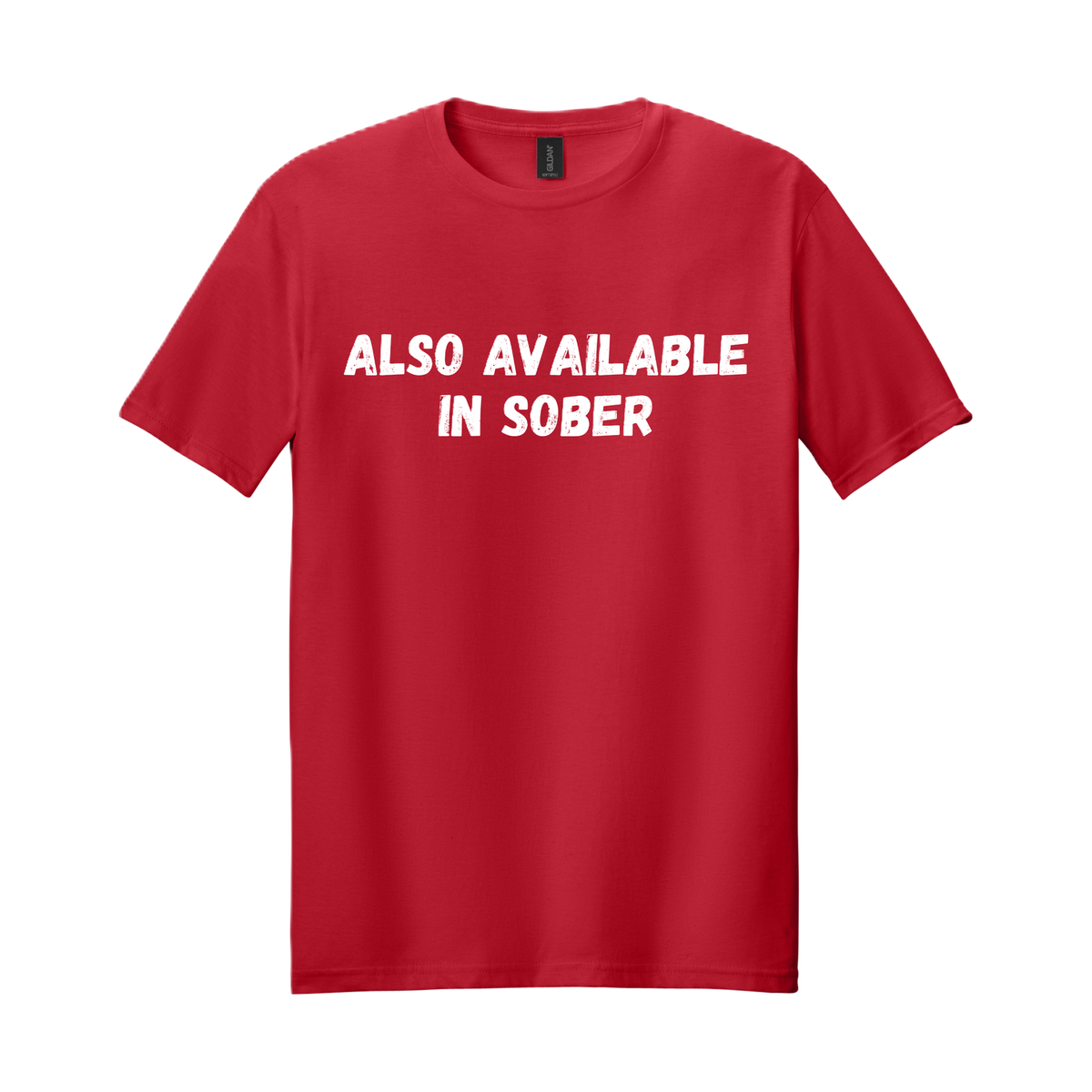 ALSO AVAILABLE IN SOBER