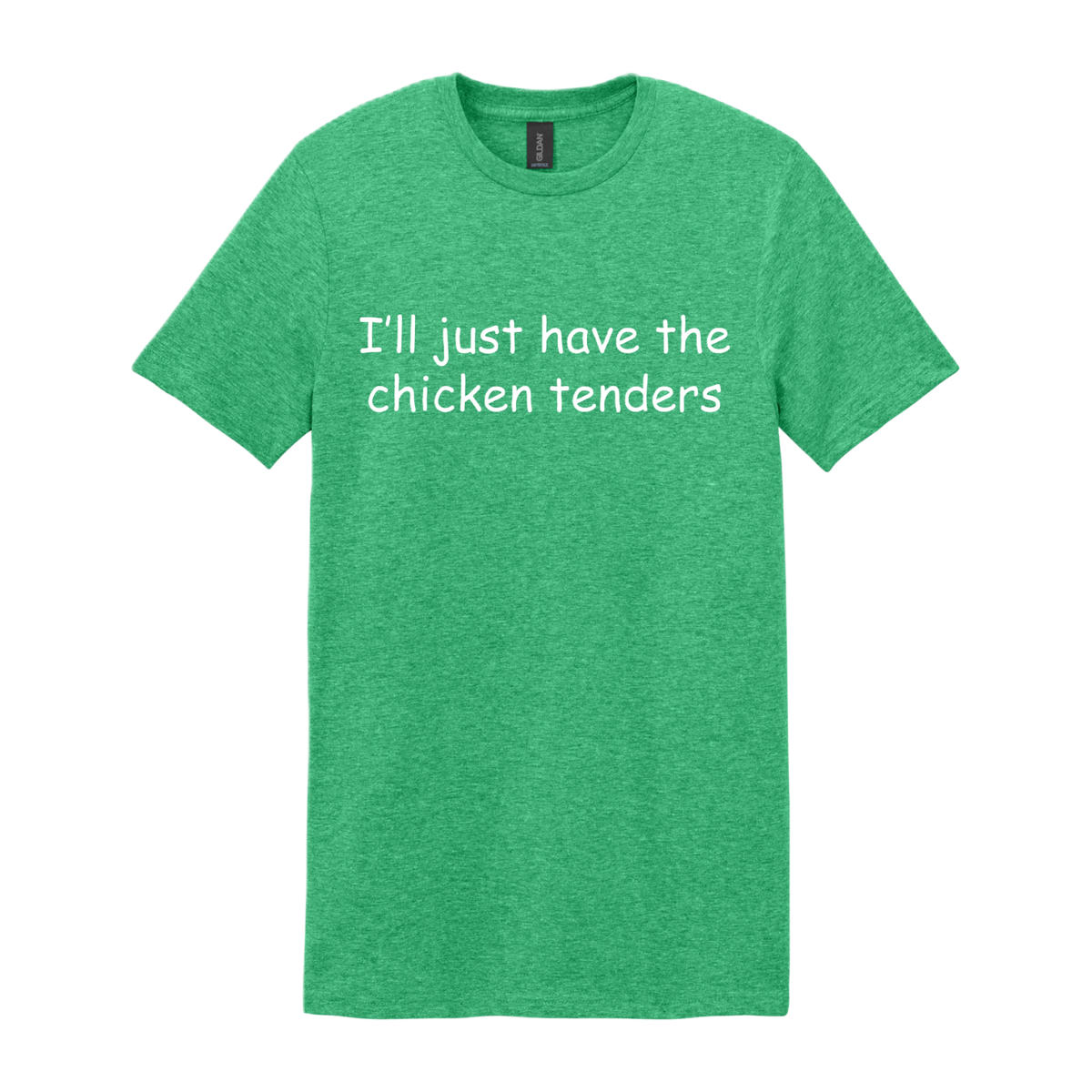 I'll just have the chicken tenders