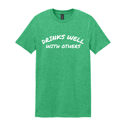 DRINKS WELL WITH OTHERS
