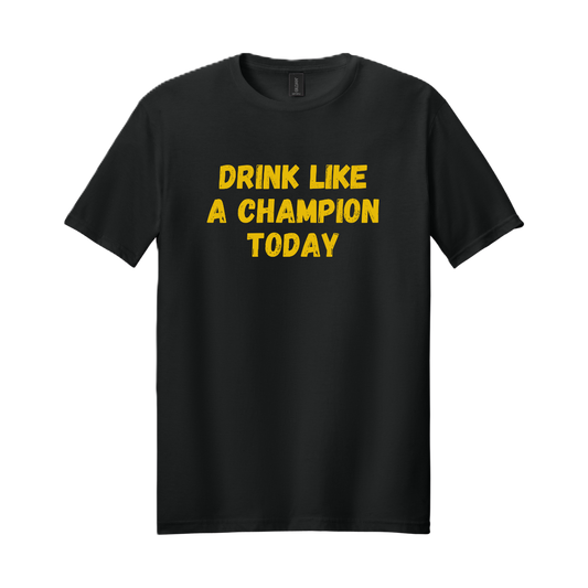 Drink Like a Champion Today
