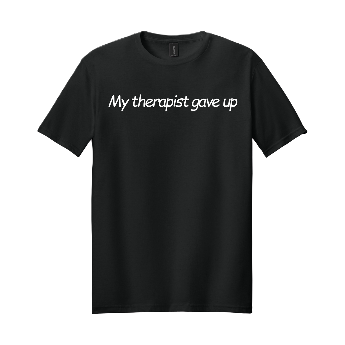 My Therapist Gave Up