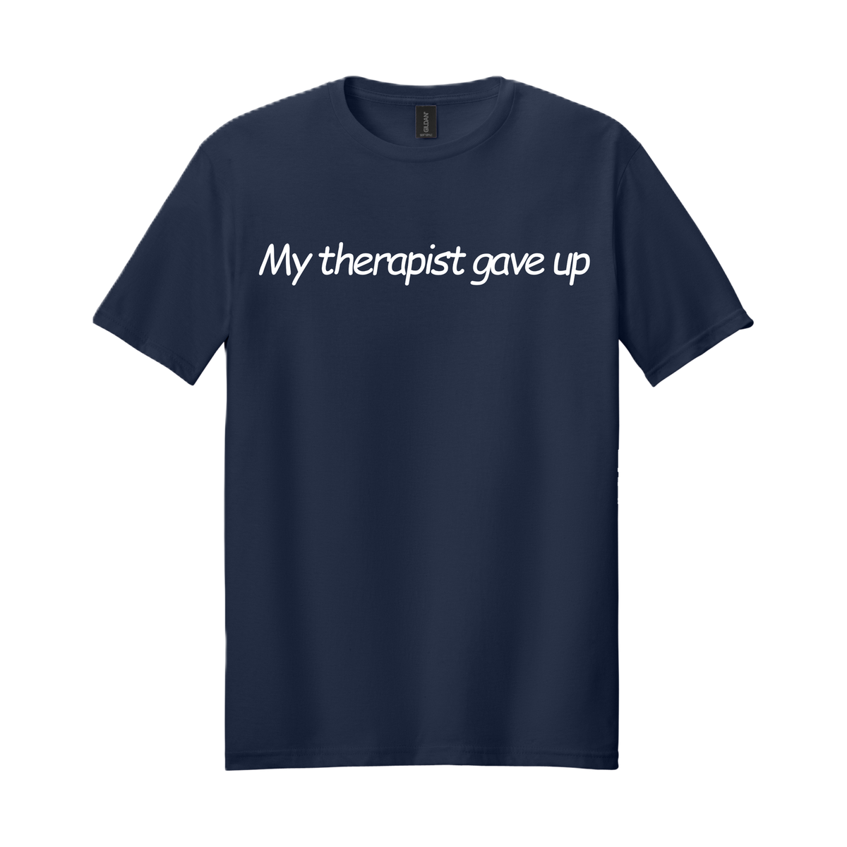 My Therapist Gave Up