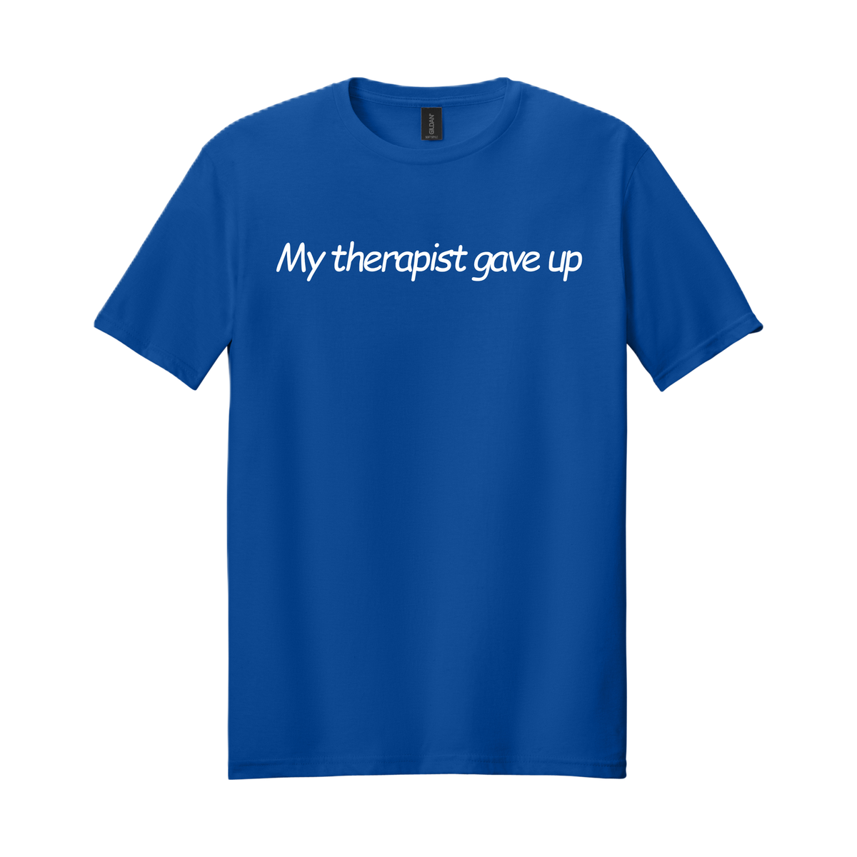 My Therapist Gave Up