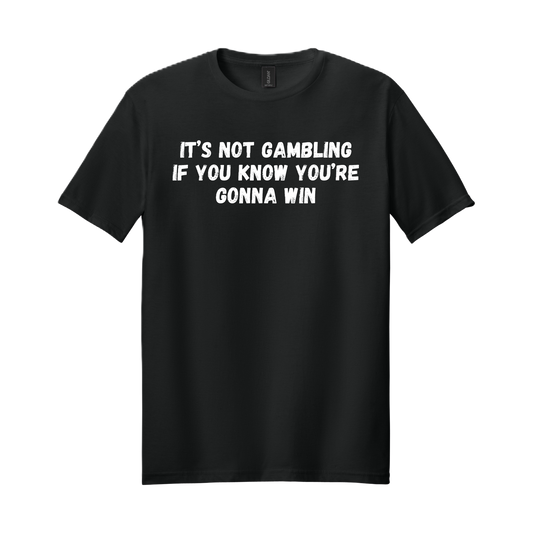Not Gambling