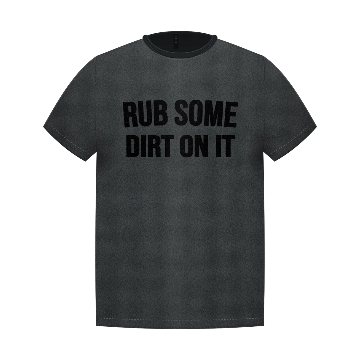 Rub Some Dirt