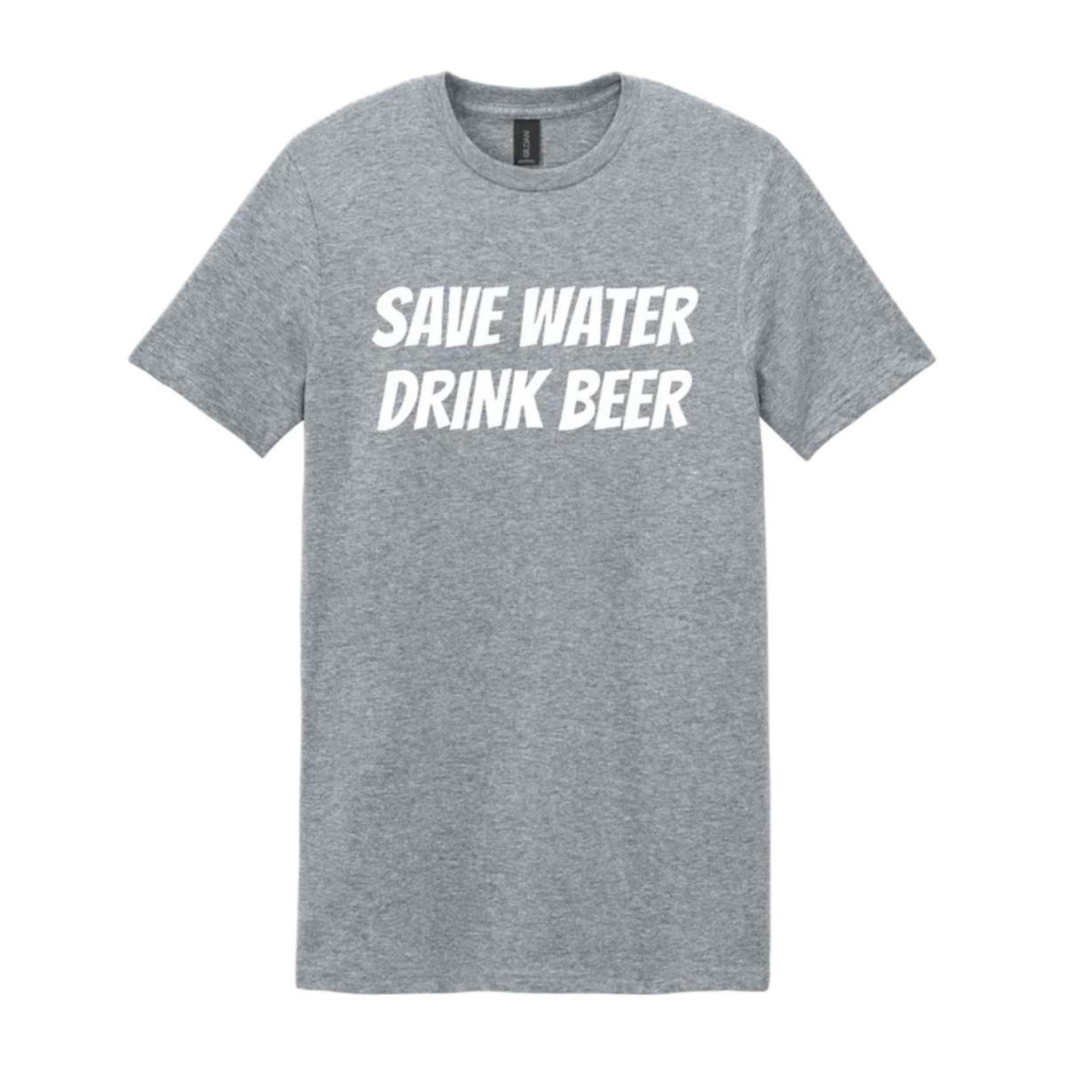 SAVE WATER DRINK BEER