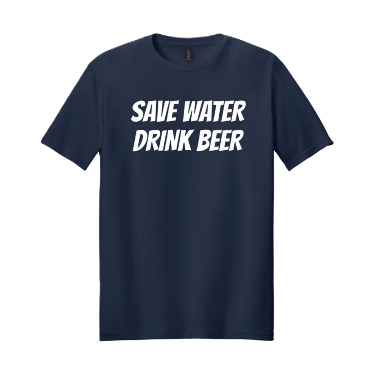 SAVE WATER DRINK BEER