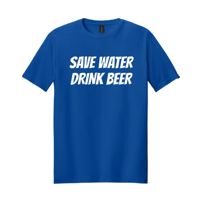 SAVE WATER DRINK BEER