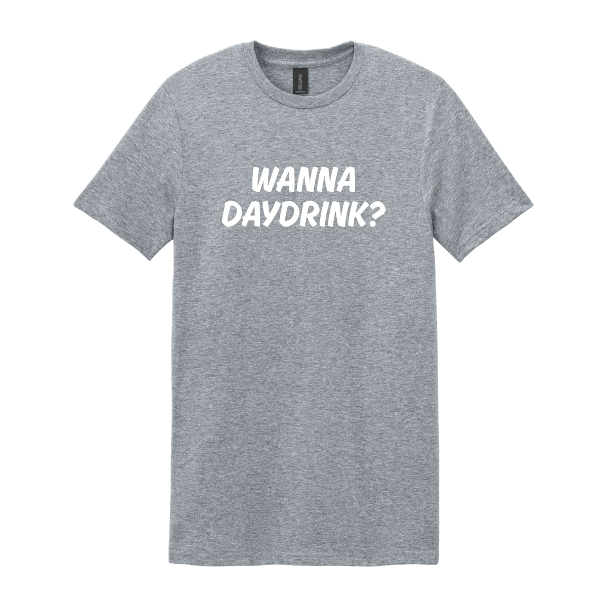 WANNA DAYDRINK?