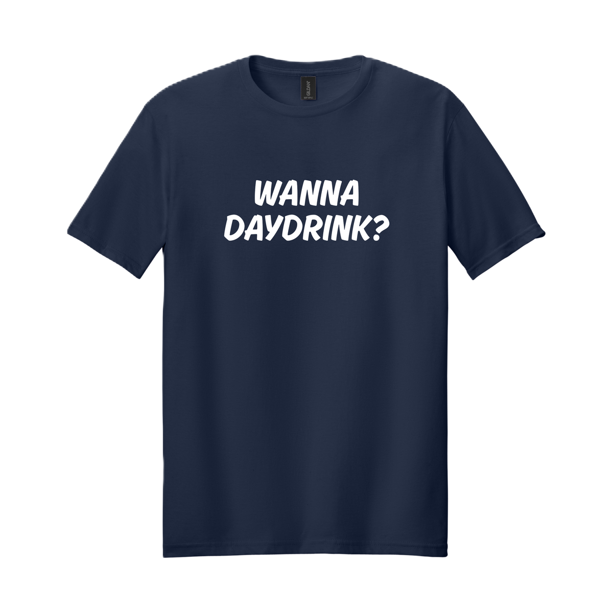 WANNA DAYDRINK?